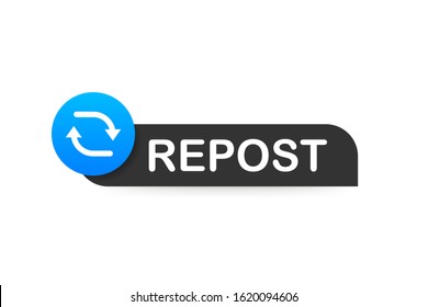 Repost icon. Repost label on white background. Social media. Vector stock illustration.