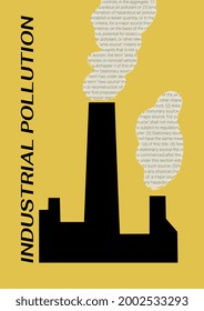 Representation of industrial pollution with smoke and factory. Denunciation of air pollutants by factories. Ecology propaganda and consequence on nature. Flat design vector poster with lettering.