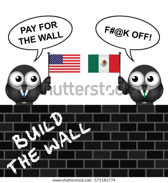 Representation of the USA border wall with Mexico and\
who is going to pay for it\
