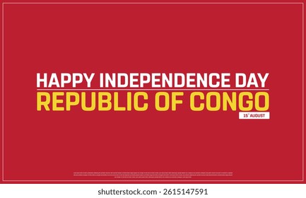 REPUBLIC OF CONGO Independence Day on a red background, Vector design of Independence Day of REPUBLIC OF CONGO, Typographic Design of REPUBLIC OF CONGO National Day