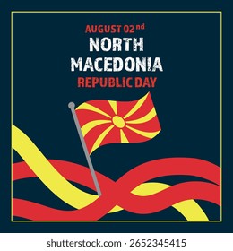 Republic Day 02nd of August with North Macedonia Flag. North Macedonia Republic Day vector illustration template for web, banner, flyer, poster.