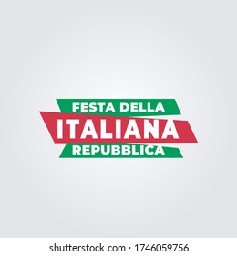 Republic Day of Italy (Italy: Festa della Repubblica Italiana). Celebrated annually on June 2 in Italy. vector illustration