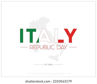 Republic Day Italy, Independence Day of Italy, Republic Day of Italy, 2nd June, Concept, Editable, Typographic Design, typography, Vector, Eps, Independence day, Flag of Italy, Flag, Corporate Design