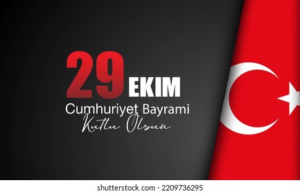 Republic Day Turkey Background. Translation : Happy 29 October Republic Day. Vector Illustration