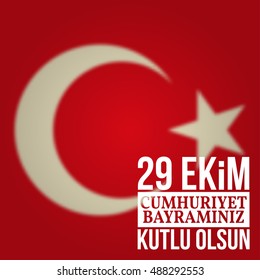 Republic Day Turkey. Vector illustration. For greeting card, poster, flyer. Patriotic banner. Text in English "October 29, Happy Republic Day"