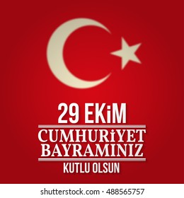 Republic Day Turkey. Vector illustration. For greeting card, poster, flyer. Patriotic banner. Vector illustration. Text in English "October 29, Happy Republic Day"