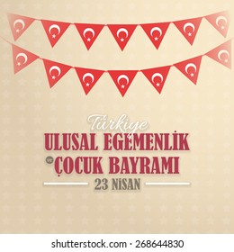 Republic of Turkey Celebration Card, Greeting Message Poster, Background, Badges - English "National Sovereignty and Children's Day, April 23" 