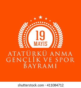 Republic of Turkey Celebration Card and Greeting Message ,color Background, Badges - English "Commemoration of Ataturk, Youth and Sports Day, May 19"