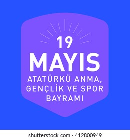 Republic of Turkey Celebration Card and Greeting Message ,color Background, Badges - English "Commemoration of Ataturk, Youth and Sports Day, May 19"