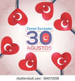 Republic of Turkey Hearts Style Flags, National Celebration Card, Background, Badge, Banner or Poster Vector Design - English "Victory Day, August 30" 