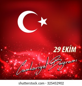 Republic of Turkey National Celebration Card. Turkish flag symbol- English "October 29,  Republic Day" 
Vector illustration.