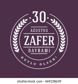 Republic of Turkey National Celebration Card, Badges Vector Template - English "Happy August 30, Victory Day" Typographic Badge.  circle symbol and color background.