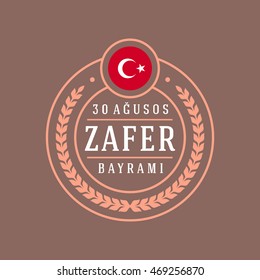 Republic of Turkey National Celebration Card, Badges Vector Template - English "August 30, Victory Day" Typographic Badge.  Turkish flag, circle symbol and color background.