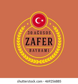 Republic of Turkey National Celebration Card, Badges Vector Template - English "August 30, Victory Day" Typographic Badge.  Turkish flag, circle symbol and color background.