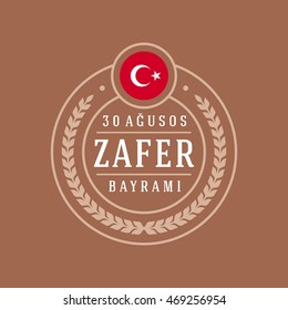 Republic of Turkey National Celebration Card, Badges Vector Template - English "August 30, Victory Day" Typographic Badge.  Turkish flag, circle symbol and color background.