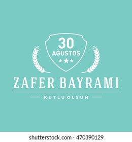 Republic of Turkey National Celebration Card, Badges Vector Template - English "Happy August 30, Victory Day" Typographic Badge. circle symbol and color background.