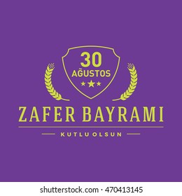 Republic of Turkey National Celebration Card, Badges Vector Template - English "Happy August 30, Victory Day" Typographic Badge. circle symbol and color background.