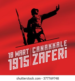 Republic of Turkey National Victory Celebration Card, Background, Badges Vector with Flag and Soldier - English "18 March 1915, Canakkale Victory"