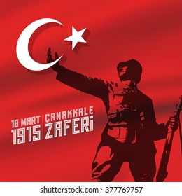 Republic of Turkey National Victory Celebration Card, Background, Badges Vector with Flag and Soldier - English "18 March 1915, Canakkale Victory"