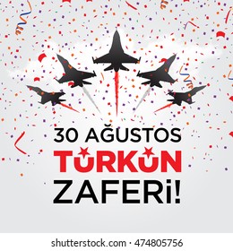 Republic of Turkey National Victory Celebration Card, Background, Badges Vector with Flag and Fighter Jets - English "August 30, Victory of Turks" Red White Background with colorful confetti