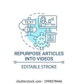 Repurpose articles into videos concept icon. Viral content method abstract idea thin line illustration. Informative, engaging content. Vector isolated outline color drawing. Editable stroke