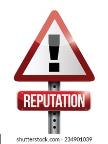 reputation warning sign illustration design over a white background