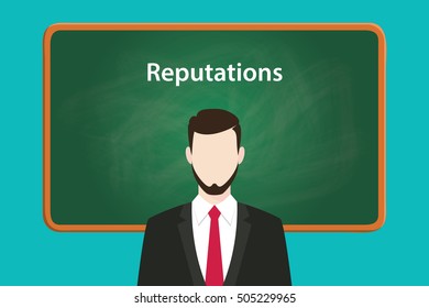reputations illustration concept with business man standing on front of blackboard or greenboard using suit