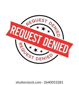 Request Denied Letter Rubber Stamp Vector Design Template