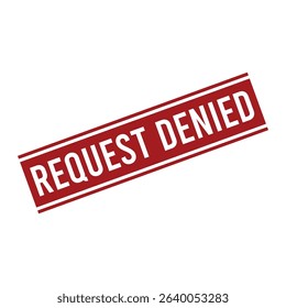 Request Denied Letter Rubber Stamp Vector Design Template