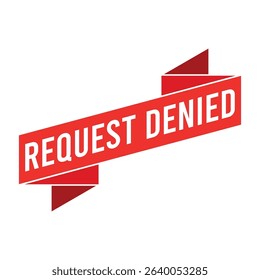Request Denied Letter Rubber Stamp Vector Design Template
