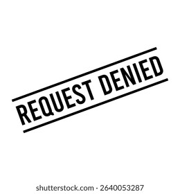 Request Denied Letter Rubber Stamp Vector Design Template