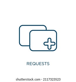 requests icon. Thin linear requests outline icon isolated on white background. Line vector requests sign, symbol for web and mobile