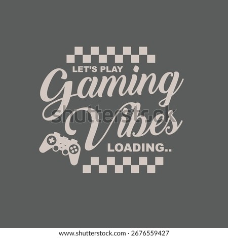Rerto Gaming Vibes lets play loading typography vector graphic