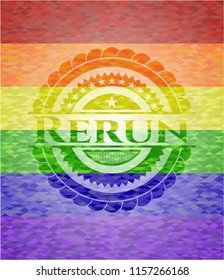 Rerun on mosaic background with the colors of the LGBT flag