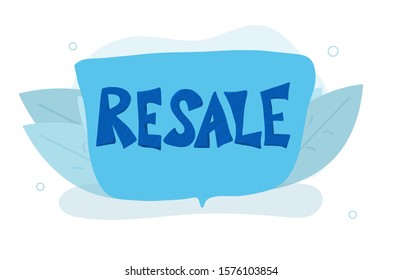Resale hand drawn text emblem. Lettering with speech bubble isolated on white background. Vector illustration.