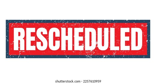 Rescheduled sign or stamp on white background, vector illustration