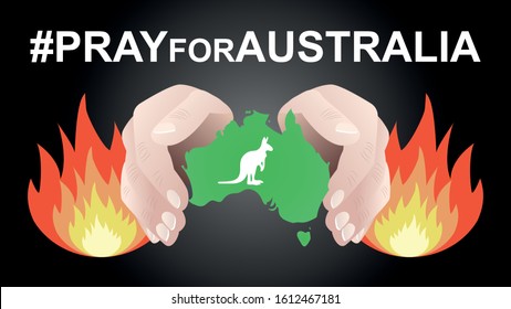 Rescue Australia From Fire. Hands People Protect The Australian Green Continent And Kangaroo From Fire. Pray For Australia. Animal Protection. Save Nature. Vector.