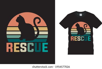 Rescue Cat T Shirt Design, Typography, vector, eps 10, template, apparel, vintage t shirt