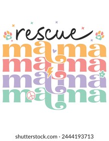 Rescue mama love retro groovy, mom life, mama of the yar, mothers day