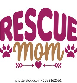 Rescue mom, design and vector file.