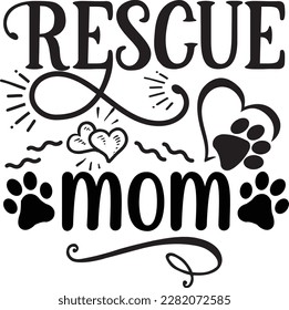 rescue mom svg ,dog design, dog Svg design