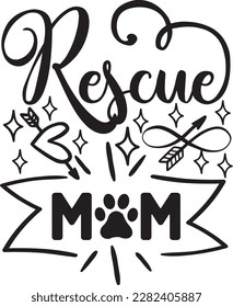 rescue mom svg ,dog design, dog Svg design