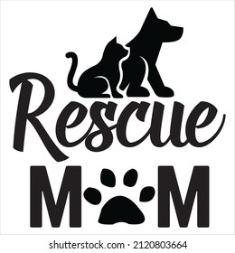 Rescue Mom t-shirt design, vector file.