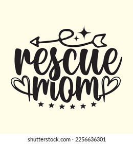 Rescue Mom  t-shirt designs, vector file 