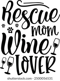 Rescue mom wine lover design