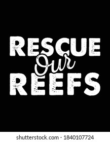 Rescue Reefs T-shirt design template 