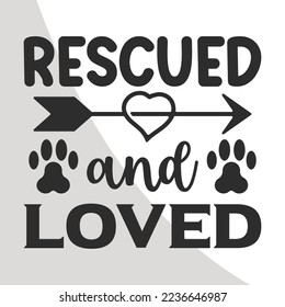 Rescued and Loved, Dogs Eps File, Dog Bandana Eps Single, Dog Quotes, Bandana Typography, Dogs Circuit Files, Cut Files for Crafters, EPS 10