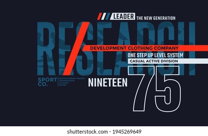 Research, modern and stylish typography slogan. Abstract design with the camouflage and the lines style. Vector print tee shirt, typography, poster. Global swatches.