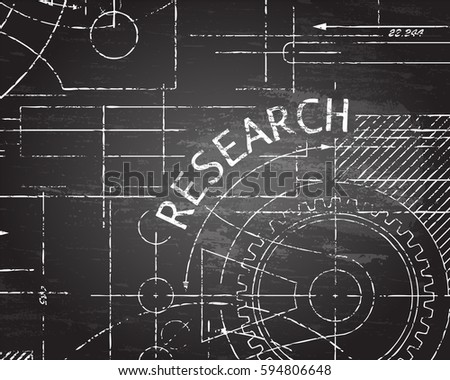Research text with gear wheels hand drawn on blackboard technical drawing background