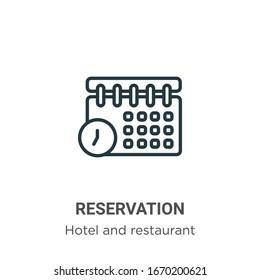 Reservation outline vector icon. Thin line black reservation icon, flat vector simple element illustration from editable hotel and restaurant concept isolated stroke on white background